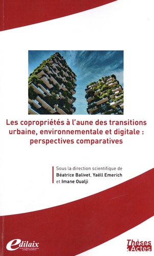 Les copropriétés à l'aune des transitions urbaine, environnementale et digitale. Perspectives comparatives