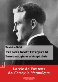 Francis scott fitzgerald : entre jazz, gin et schizophrenie