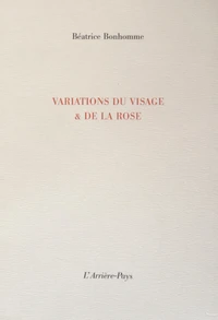 Variations du visage & de la rose