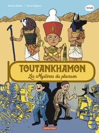 Béatrice Bottet et Dimitri Zegboro - L'histoire du monde en BD  : Toutankhamon ; Les Mystères du pharaon.