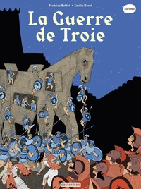 La guerre de Troie