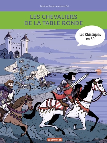 Les classiques en BD  Les chevaliers de la table ronde