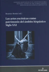 Las artes escénicas como patrimonio del ámbito hispánico Siglo XXI