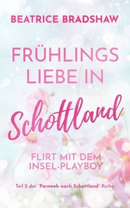 Frühlingsliebe in Schottland