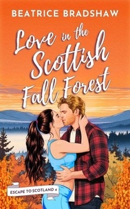 Téléchargement gratuit de livres audio en anglais avec texte Love in the Scottish Fall Forest - Escape to Scotland, #4