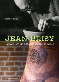 Béatrice Brisy - Jean Brisy - Céramiste de l'Atelier de la Monnaie.