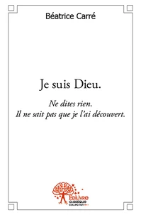 Je suis Dieu