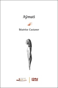 Béatrice Castaner - Aÿmati.