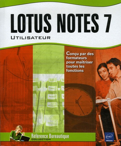 Béatrice Daburon - Lotus Notes 7 - Utilisateur.