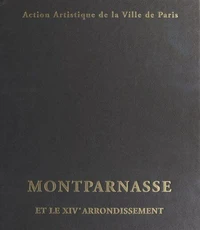 Montparnasse et le XIVème arrondissement