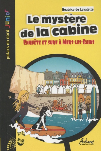 Béatrice de Lavalette - Le mystère de la cabine.