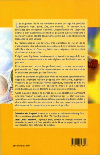 Additifs et auxiliaires de fabrication dans les industries agroalimentaires. A l'exlusion des produits utilisés au niveau de l'agriculture et de l'élevage : pesticides, hormones, etc. 4e édition