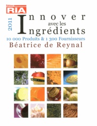 Béatrice de Reynal - Innover avec les ingrédients - 10000 produits & 1300 fournisseurs.