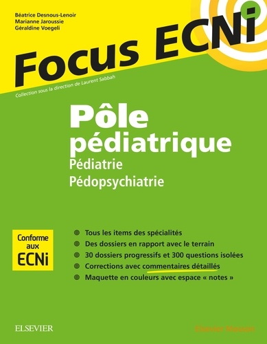 Béatrice Desnous-Lenoir et Marianne Jaroussie - Pôle pédiatrique : Pédiatrie/Pédopsychiatrie - Apprendre et raisonner pour les ECNi.