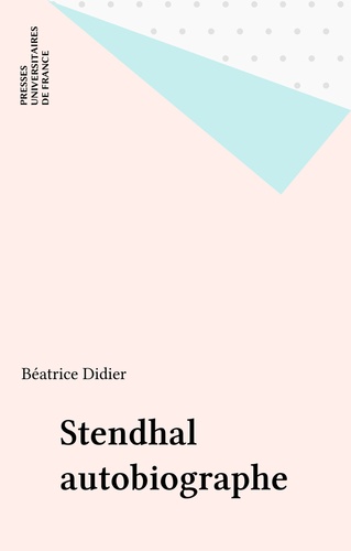 Stendhal autobiographe