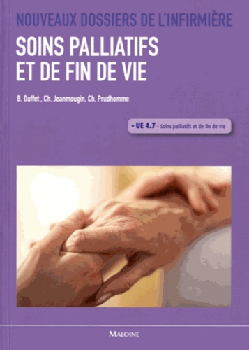 Béatrice Duffet et Chantal Jeanmougin - Soins palliatifs et de fin de vie - UE 4,7.