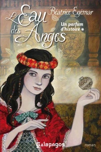 Un parfum d'histoire T1 : L'eau des anges
