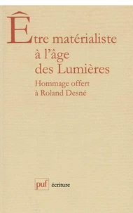 Etre matérialiste à l'âge des Lumières