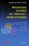 Béatrice Foenix-Riou - Recherche éveillée sur Internet : mode d'emploi - Outils et méthodes pour explorer le Web.