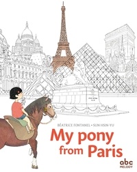 Béatrice Fontanel et Hsin-Yu Sun - My Pony from Paris.