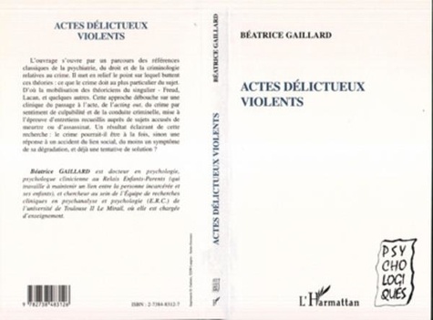 Béatrice Gaillard - Actes délictueux violents.