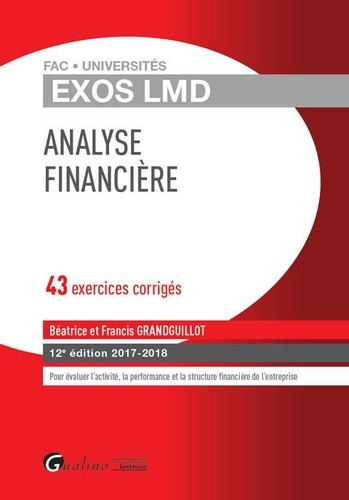 Béatrice Grandguillot et Francis Grandguillot - Analyse financière - 43 exercices corrigés.