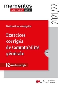 Béatrice Grandguillot et Francis Grandguillot - Exercices corrigés de comptabilité générale.