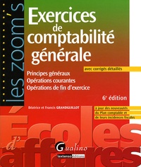 Béatrice Grandguillot et Francis Grandguillot - Exercices de comptabilité générale - Avec corrigés détaillés.