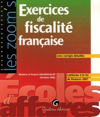 Béatrice Grandguillot et Francis Grandguillot - Exercices de fiscalité française - Avec corrigés détaillés.