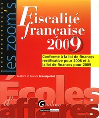 Béatrice Grandguillot et Francis Grandguillot - Fiscalité française 2009.