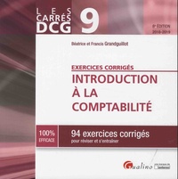 Téléchargeur de livre de texte Introduction à la comptabilité DCG 9  - 94 exercices corrigés pour réviser et s'entraîner 9782297071376 par Béatrice Grandguillot, Francis Grandguillot (Litterature Francaise) FB2