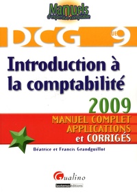 Béatrice Grandguillot - Introduction à la comptabilité DCG9 - Manuel complet, applications et corrigés.