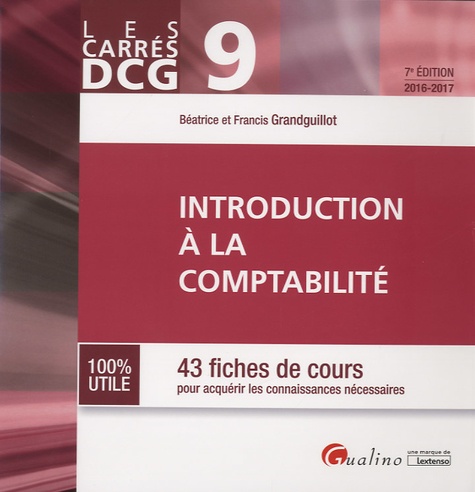 Béatrice Grandguillot et Francis Grandguillot - Introduction à la comptabilité - 43 fiches de cours.