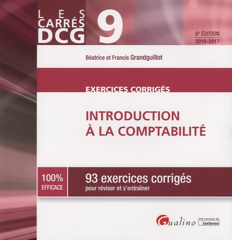 Béatrice Grandguillot et Francis Grandguillot - Introduction à la comptabilité - 93 exercices corrigés.