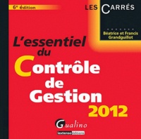 Béatrice Grandguillot et Francis Grandguillot - L'essentiel du Contrôle de gestion 2012.