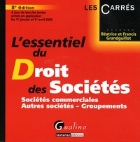 Béatrice Grandguillot et Francis Grandguillot - L'essentiel du Droit des Sociétés - Sociétés commerciales Autres sociétés, Groupements.