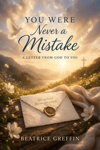 You Were Never a Mistake