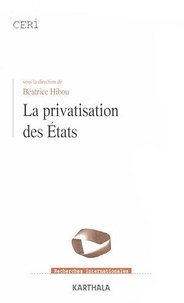 Béatrice Hibou - La privatisation des États.