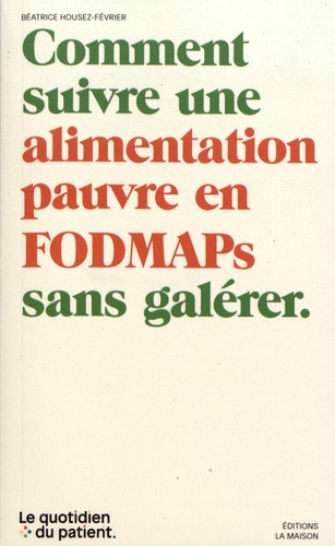 Comment suivre une alimentation pauvre en FODMAPs sans galérer