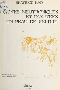 Poèmes neutroniques et d'autres en peau de femme