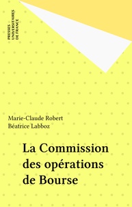 Béatrice Labboz et Marie-Claude Robert - La commission des opérations de bourse.