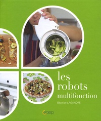 Béatrice Lagandré - Les robots multifonction.