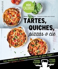 Béatrice Lagandré - Tartes, quiches, pizzas & cie - Les meilleures recettes revisitées en plus léger !.