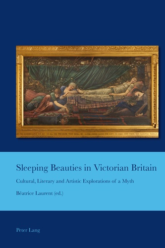 Béatrice Laurent - Sleeping Beauties in Victorian Britain.