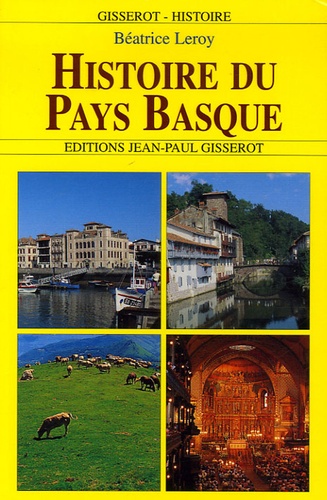 Béatrice Leroy - Histoire du Pays Basque.