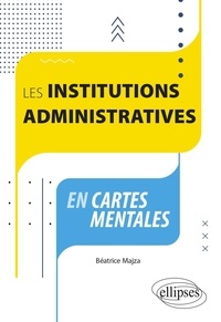Béatrice Majza - Les institutions administratives en cartes mentales.