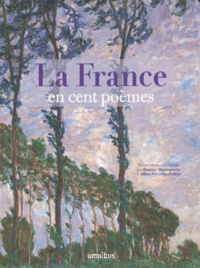 Béatrice Mandopoulos et Albine Novarino-Pothier - La France en cent poèmes.