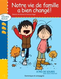 Notre vie de famille a bien change!