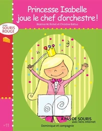 Princesse isabelle joue le chef d'orchestre!