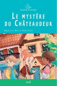 Béatrice Marie-Robiliard - Le mystère du Châteaudeur 24 romans + fichier.